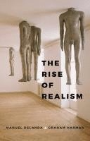 Manuel DeLanda, Graham Harman, Manuel Delanda - Rise of Realism, Inbunden