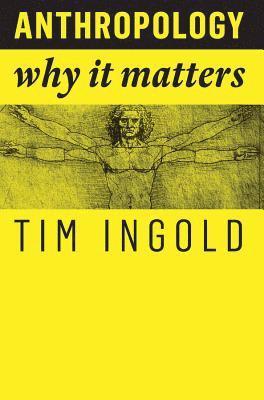 Tim Ingold - Anthropology, Häftad