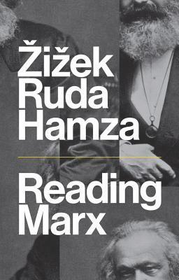 Slavoj Zizek, Frank Ruda, Agon Hamza - Reading Marx, Häftad