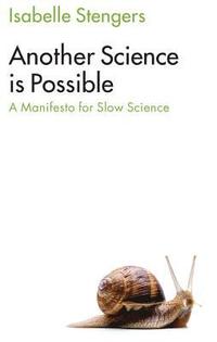bokomslag Another Science is Possible - Manifesto for a Slow Science