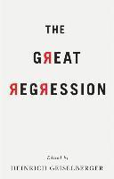 The Great Regression 1