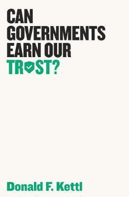 bokomslag Can Governments Earn Our Trust?