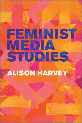 bokomslag Feminist Media Studies