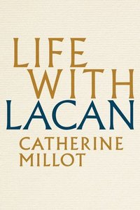 bokomslag Life With Lacan