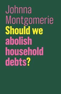 bokomslag Should We Abolish Household Debts?