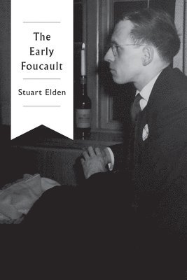 Stuart Elden - Early Foucault, Häftad