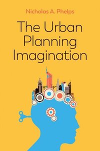 bokomslag The Urban Planning Imagination