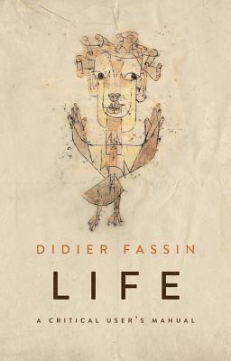 Didier Fassin - Life, Häftad