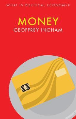 Geoffrey Ingham - Money, Häftad