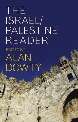 Alan Dowty - Israel/Palestine Reader, Häftad