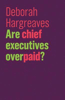 Are Chief Executives Overpaid? 1