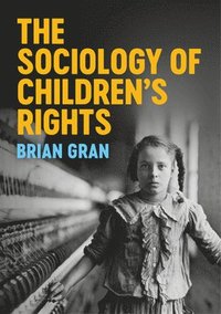 bokomslag The Sociology of Children's Rights