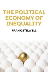 bokomslag The Political Economy of Inequality