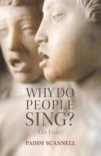 bokomslag Why Do People Sing?