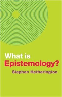 bokomslag What is Epistemology?