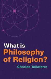 bokomslag What is Philosophy of Religion?