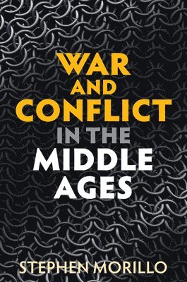 War and Conflict in the Middle Ages 1