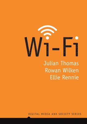 Julian Thomas, Rowan Wilken, Ellie Rennie - Wi-Fi, Inbunden
