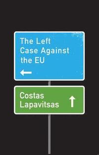 bokomslag Left Case Against the EU