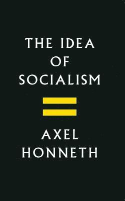 Axel Honneth - Idea of Socialism, Häftad