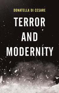 bokomslag Terror and Modernity