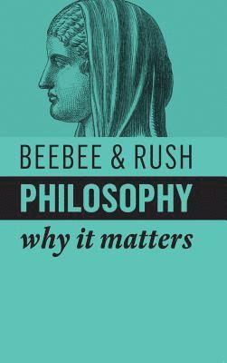 Helen Beebee, Michael Rush - Philosophy, Häftad