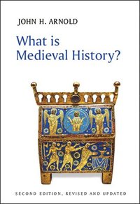 bokomslag What is Medieval History?