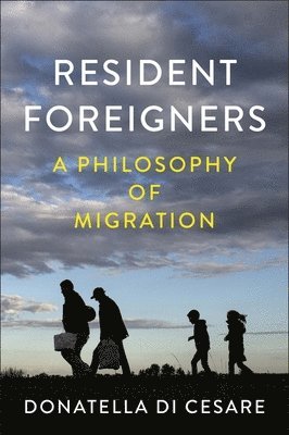 Donatella Di Cesare - Resident Foreigners, Häftad