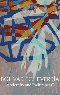 bokomslag Modernity and "Whiteness"