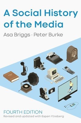 bokomslag A Social History of the Media
