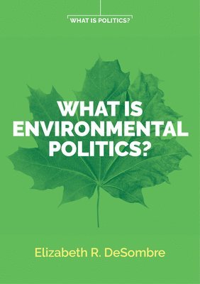 What is Environmental Politics? 1