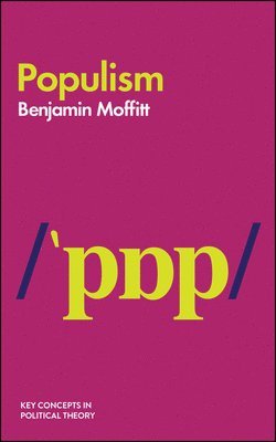 Benjamin Moffitt - Populism, Häftad
