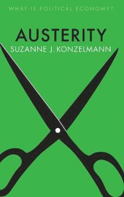 Suzanne J. Konzelmann - Austerity, Inbunden