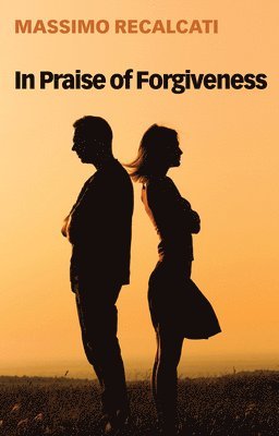 In Praise of Forgiveness 1