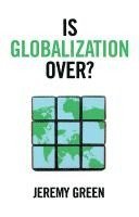 bokomslag Is Globalization Over?