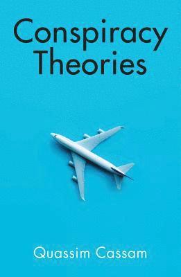 Quassim Cassam - Conspiracy Theories, Inbunden