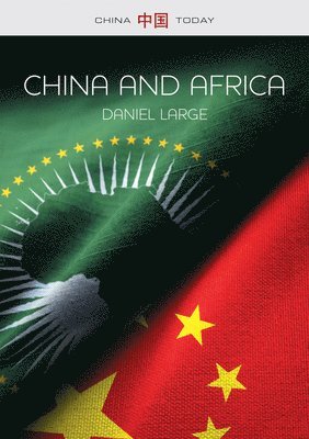 bokomslag China and Africa