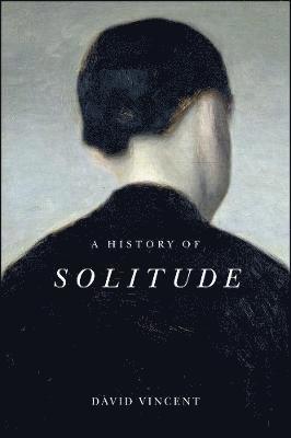 David Vincent - History of Solitude, Inbunden
