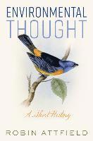 Robin Attfield, Robin (Cardiff University) Attfield - Environmental Thought, Inbunden
