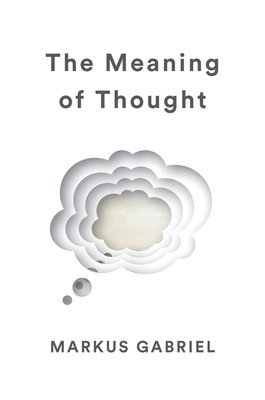The Meaning of Thought 1