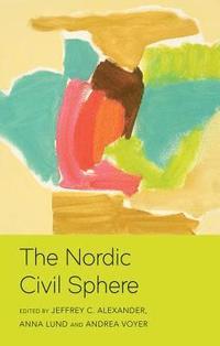 bokomslag The Nordic Civil Sphere