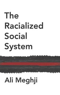 bokomslag The Racialized Social System