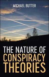 bokomslag The Nature of Conspiracy Theories