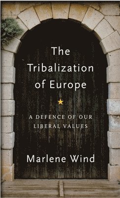 Marlene Wind - Tribalization of Europe, Häftad