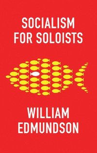 bokomslag Socialism for Soloists