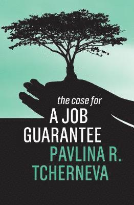 The Case for a Job Guarantee 1