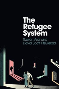 bokomslag The Refugee System