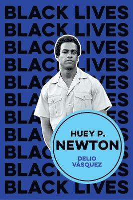 bokomslag Huey P. Newton: I am We