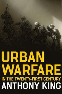 bokomslag Urban Warfare in the Twenty-First Century