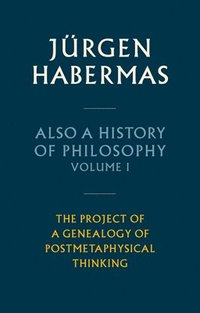 bokomslag Also a History of Philosophy, Volume 1